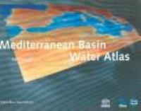 Mediterranean Basin water atlas /