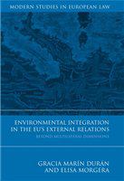 Environmental integration in the EU's external relations beyond multilateral dimensions /