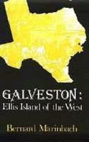 Galveston, Ellis Island of the West /