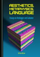 Aesthetics, metaphysics, language essays on Heidegger and Gadamer /