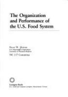 The organization and performance of the U.S. food system /