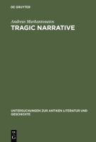 Tragic narrative a narratological study of Sophocles' Oedipus at Colonus /