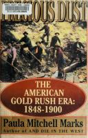 Precious dust : the American gold rush era, 1848-1900 /