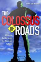 The colossus of roads : myth and symbol along the American highway /