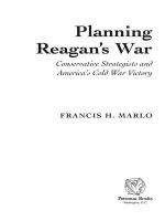 Planning Reagan's war : conservative strategists and America's cold war victory /