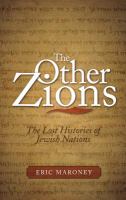 The Other Zions : The Lost Histories of Jewish Nations.