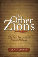 The other Zions : the lost histories of Jewish nations /