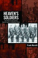 Heaven's soldiers free people of color and the Spanish legacy in antebellum Florida /