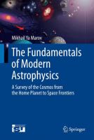 The Fundamentals of Modern Astrophysics A Survey of the Cosmos from the Home Planet to Space Frontiers /