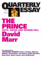 Quarterly Essay 51 the Prince : Faith, Abuse and George Pell.