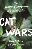 Cat wars : the devastating consequences of a cuddly killer /