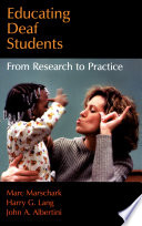 Educating deaf students from research to practice /