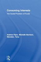 Consuming interests the social provision of foods /