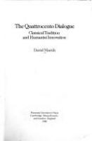 The quattrocento dialogue : classical tradition and humanist innovation /