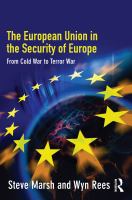 The European Union in the security of Europe from Cold War to terror war /