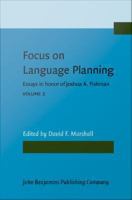 Focus on Language Planning : Essays in honor of Joshua A. Fishman. Volume 3.