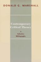 Contemporary critical theory : a selective bibliography /