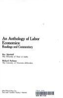 An anthology of labor economics; readings and commentary /