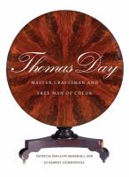 Thomas Day : master craftsman and free man of color /