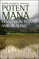 Potent mana : lessons in power and healing /