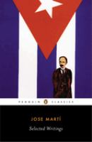 José Martí : selected writings /