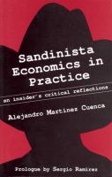 Sandinista economics in practice : an insider's critical reflections /