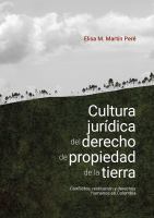 Cultura jurídica del derecho de propiedad de la tierra. Conflictos, restitución y derechos humanos en Colombia.