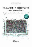 Educación y Democracia Contemporánea ¿Por Qué Se Cuestiona la Democracia en Tiempos de Crisis?.