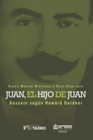 Juan, el hijo de Juan : Gossain según Howard Gardner /