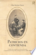 Patricios en contienda : cuadros de costumbres, reformas liberales y representación del pueblo en Hispanoamérica (1830-1880) /