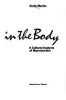 The woman in the body : a cultural analysis of reproduction /