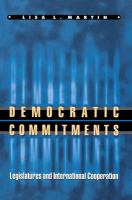 Democratic commitments : legislatures and international cooperation /