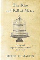 The rise and fall of meter poetry and English national culture, 1860-1930 /