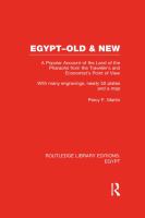 Egypt, Old and New (RLE Egypt) : A Popular Account. with Many Engravings, Nearly 50 Coloured Plates and a Map.