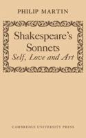 Shakespeare's sonnets; self, love and art /