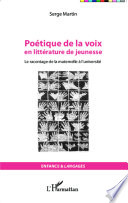 Poétique de la Voix en Littérature de Jeunesse : Le Racontage de la Maternelle à L'université.