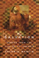 Salvation : scenes from the life of St. Francis /