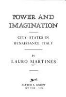 Power and imagination city-states in Renaissance Italy /
