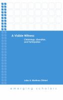 A visible witness : christology, liberation, and participation /