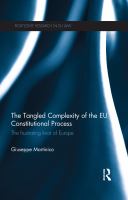 The tangled complexity of the EU constitutional process the frustrating knot of Europe /