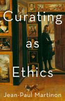 Curating As Ethics.