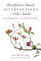 Mindfulness-based interventions for older adults evidence for practice /