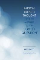 Radical French thought and the return of the "Jewish question"