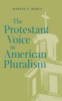 The Protestant voice in American pluralism /