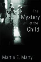 The mystery of the child /