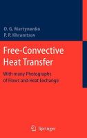 Free-Convective Heat Transfer With Many Photographs of Flows and Heat Exchange /