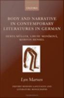 Body and narrative in contemporary literatures in German Herta Müller, Libuše Moníková, and Kerstin Hensel /