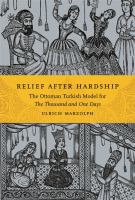 Relief after hardship : the Ottoman Turkish model for The thousand and one days /