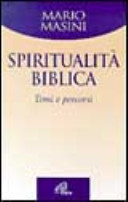 Spiritualità biblica : temi e percorsi /