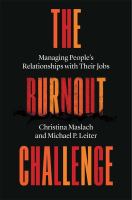 The burnout challenge : managing people's relationships with their jobs